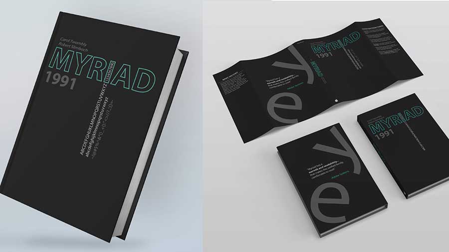  / “Myriad,” Book design, 2021. Cover size is 5.25 x 8.25 inches. A book jacket designed to showcase the Adobe System’s typeface, Myriad.  