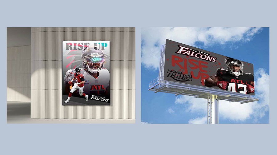  / "Falcons Ad and Billboard," Atlanta Falcons Ad and Billboard Design, 4.88 x 7 inches, 13 x 8 inches, 2022. The Falcons ad and billboard were created to promote one of Atlanta's premier sports teams. 