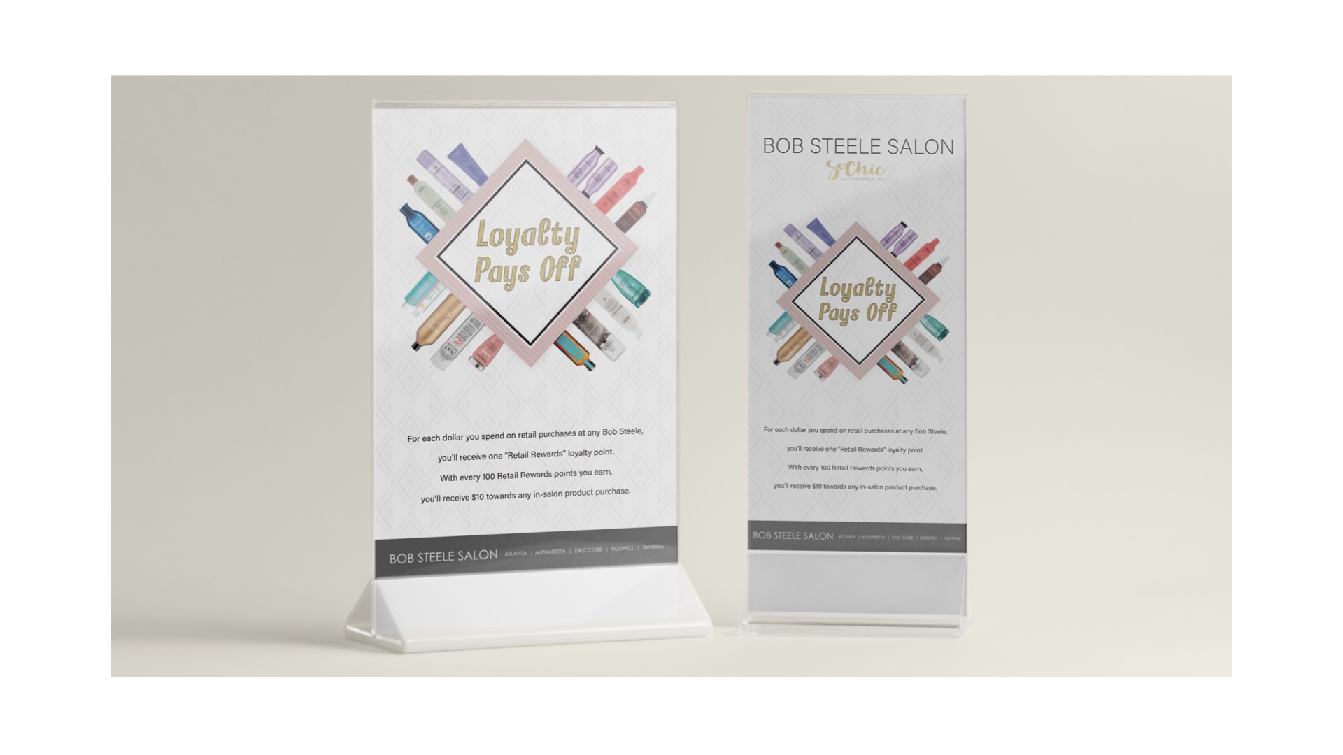 Bob Steele Salon Loyalty Rewards / “Bob Steele Salon Loyalty Rewards” Print, 8.5 x 11 and 5 x 11, 2021-2023. Bob Steele Salon is the business I intern for and I have done their social media as well as the graphics that are promoted in store. You see these graphics all over the seven salons
