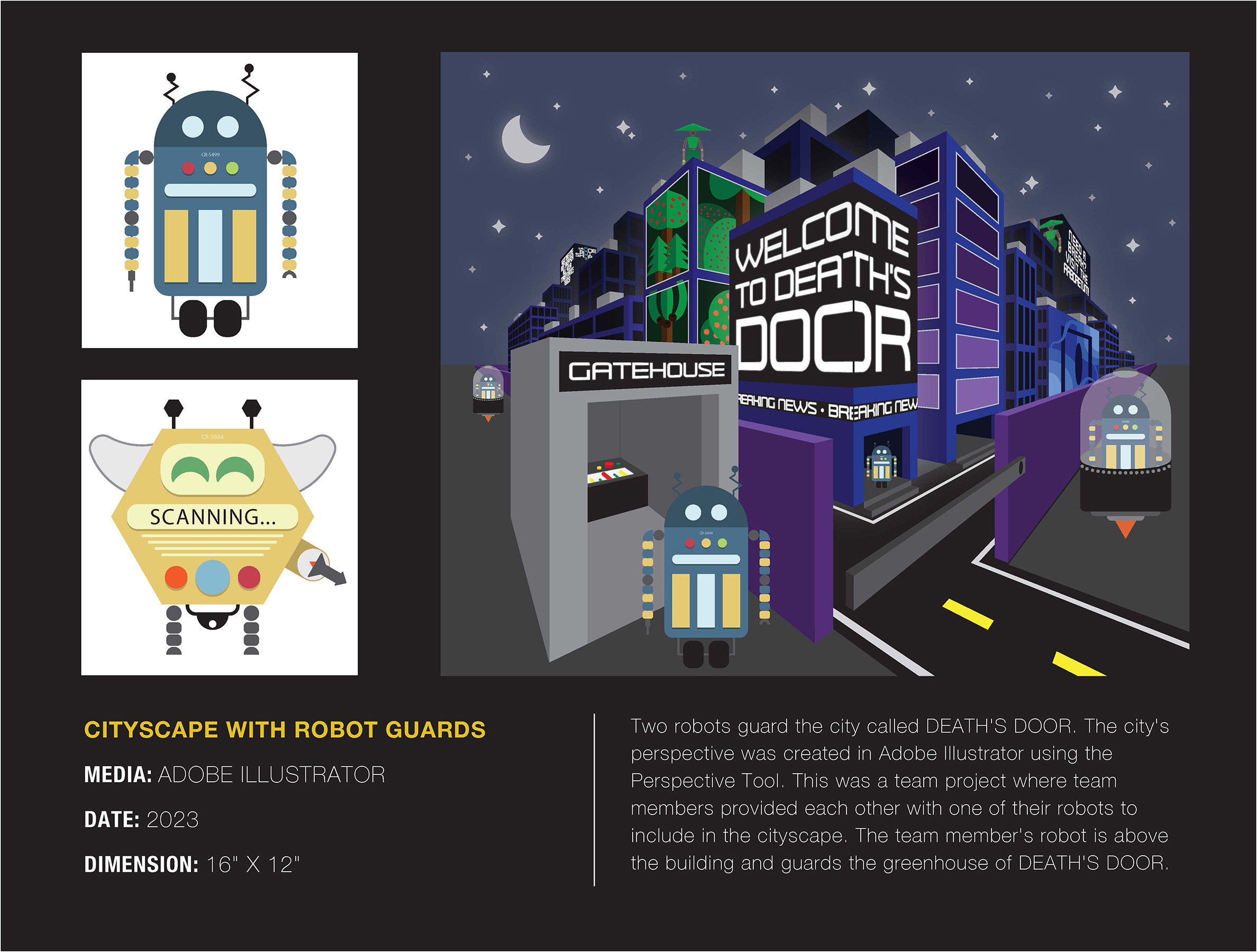 Abby Paver / Abby Paver, Robots in Cityscape. Robots created separately. Cityscape created using the Perspective Grid tool. Robots then placed in strategic locations in the cityscape and appear to guard the city. Adobe  Illustrator, 12"x8", 2022