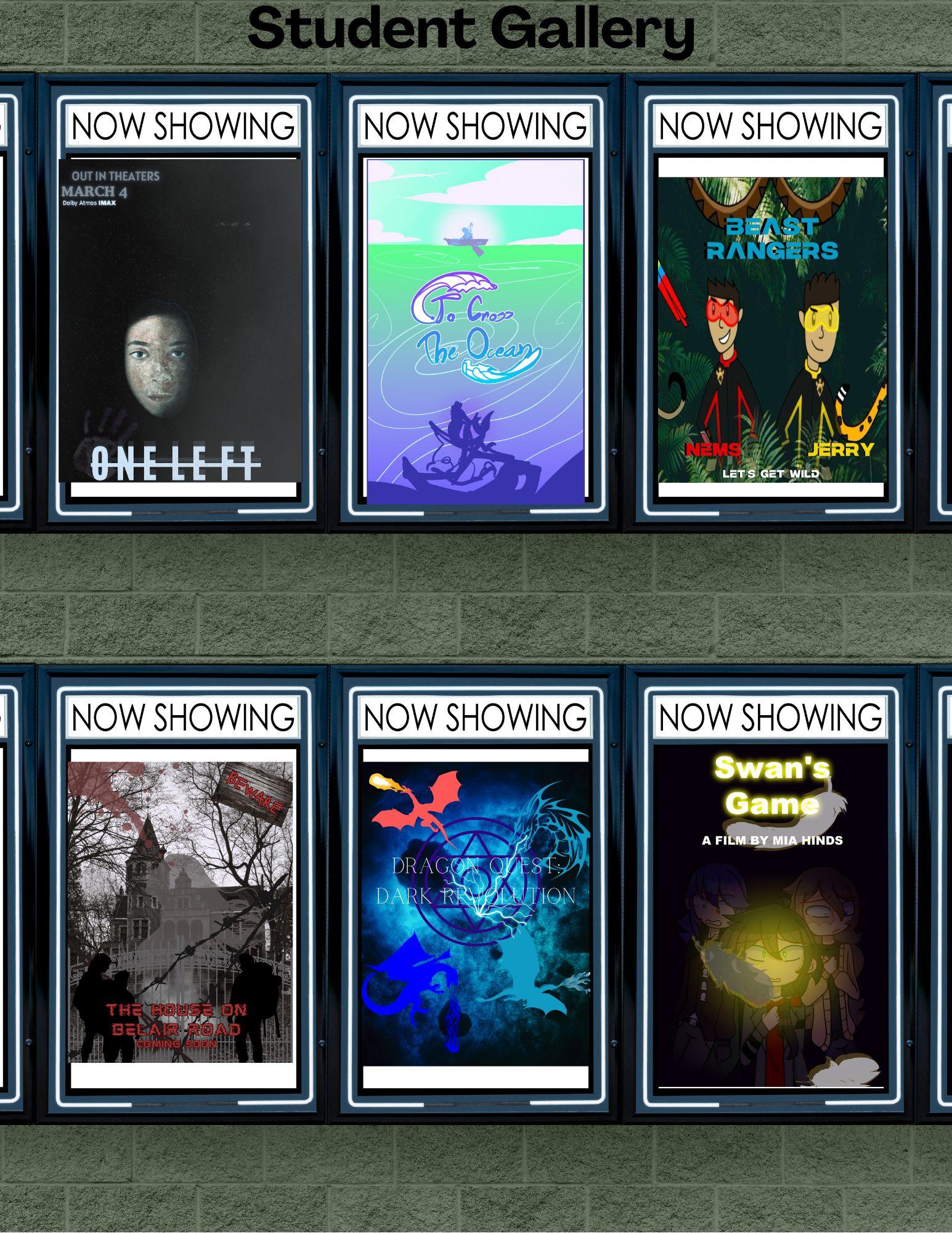 Student Gallery display with eight movie posters labeled “NOW SHOWING,” featuring titles like ONE LEFT, BEAST RANGERS, and Swan’s Game. / These are examples of Student work, for the Movie Poster. (A fun "Theater" display is used, to provide visual interest and add a fun layer to it.) 
