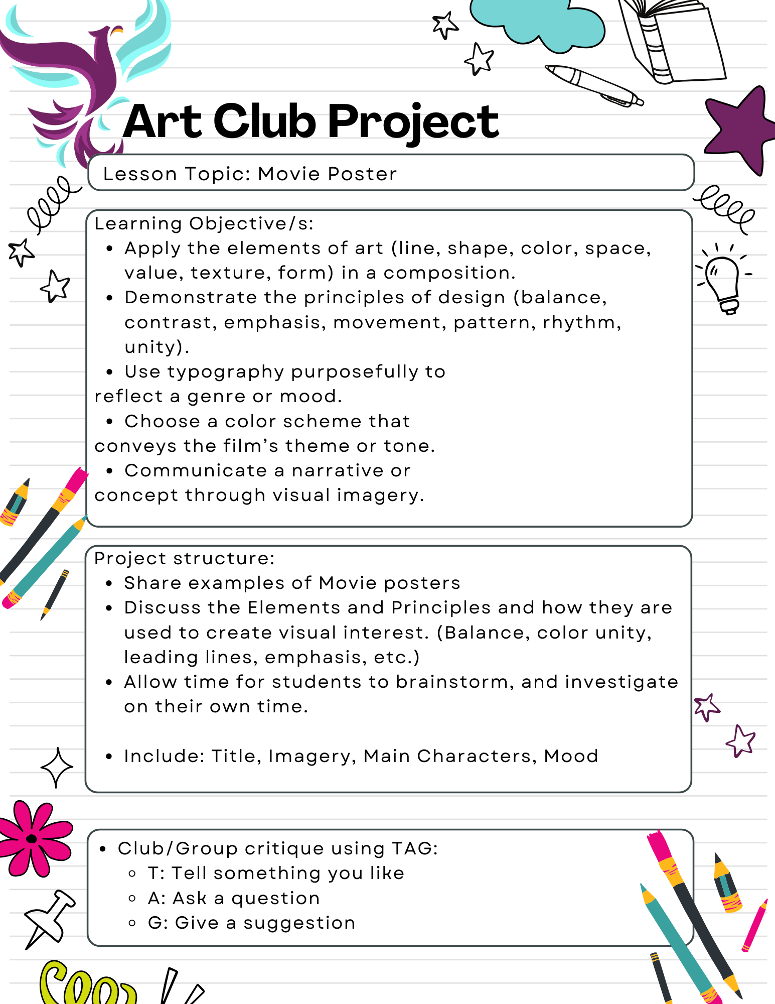 Art Club Project poster outlining a movie poster assignment with objectives, project structure, and critique steps, decorated with colorful doodles. / This is an example of one of the projects for the Art Club. The examples of Student work can be found in Image 3. 
