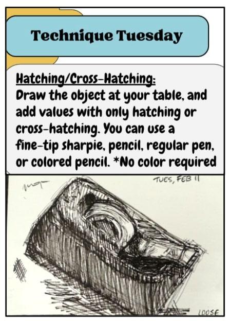 Drawing exercise on hatching and cross-hatching with example sketch and date. / This was a Technique Tuesday Sketchbook Starter that challenged students to draw an object at their table using hatching or cross-hatching to demonstrate value. 