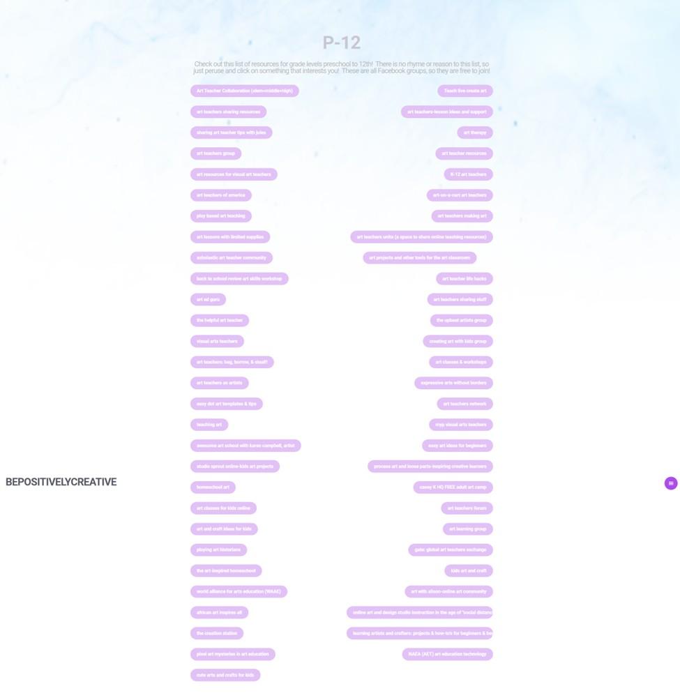 List of Facebook groups for P–12 educators and parents / (Grade Level Resources) While simple, this is an example of what a specific grade level page looks like. This one particularly is for all grade levels (as the resource didn’t specify which or what applicable to all.) Other grade level resources such first, second, third, etc. have those grade specific resources linked within their individual pages. All buttons are linked to the resource displayed. 