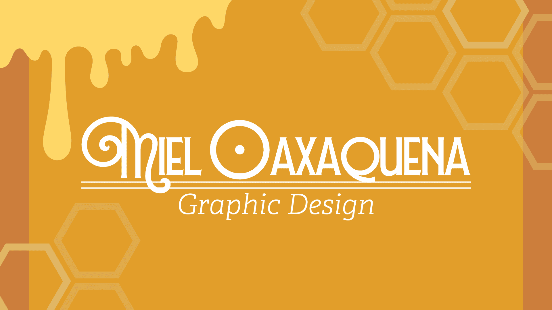  / "Miel Oaxaquena" 1920 x 1080 pixels, image, 2025 This image shows personal branding 