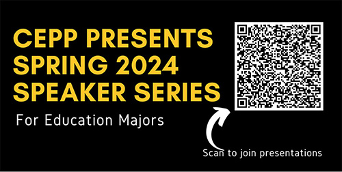 Image of cepp's spring 2024 series showcasing educational resources for aspiring education majors.