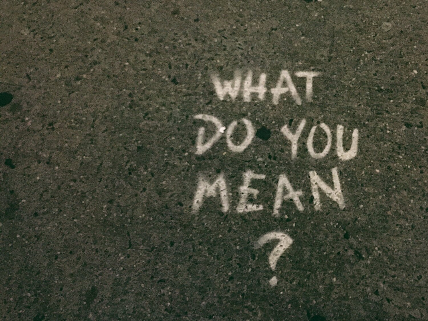 What do you mean?