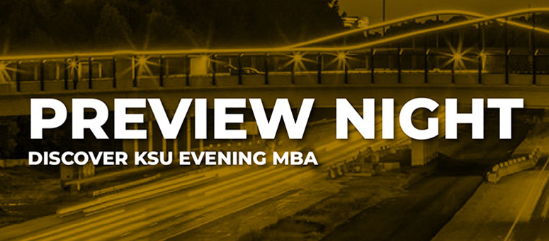 a bridge over a highway with text that reads Preview night. Discover KSU MBA