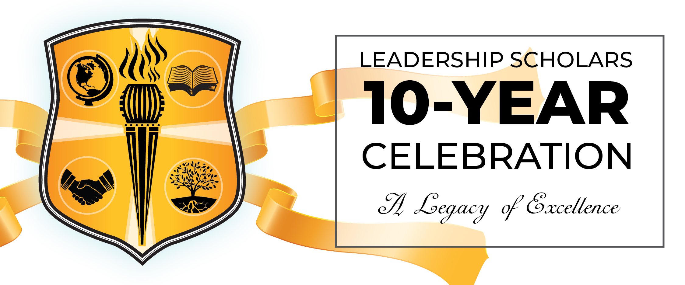 Leadership Scholars 10 Year Celebration: A Legacy of Excellence