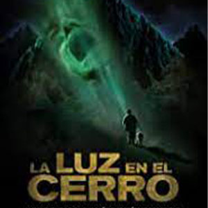 The Light on the Hill/La luz en el cerro (2016) film cover.