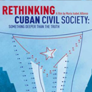 Rethinking Cuban Civil Society (2019) film cover.
