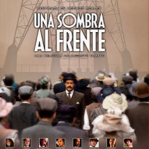 Una Sombra al Frente / Crossing a Shadow (2007) film cover.