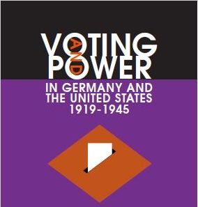 Voting and Power in Germany and the United States: 1919 - 1945
