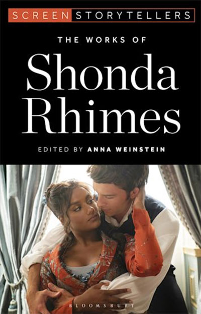 screen storytellers the works of shonda rhimes edited by anna weinstein