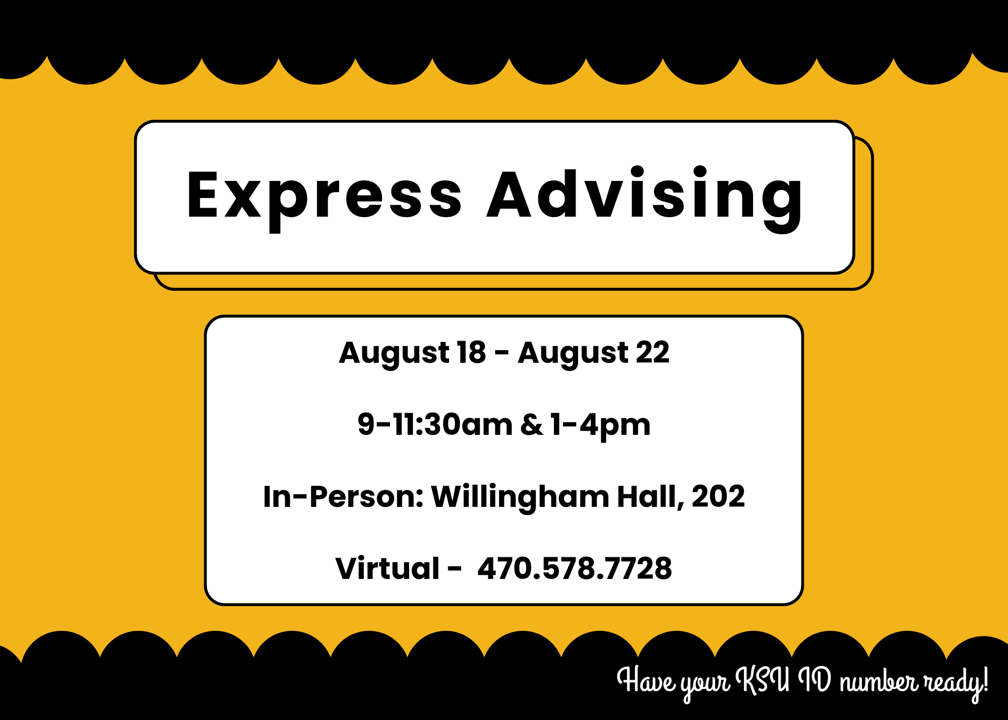 Express Advising: August 18-22; 9-11:30 & 1-4
