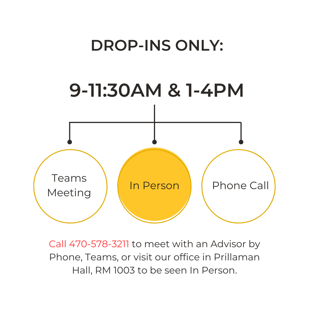 drop ins only teams meeting in person phone call to meet with an advisor  or visit out office in Prillaman Haallby 
