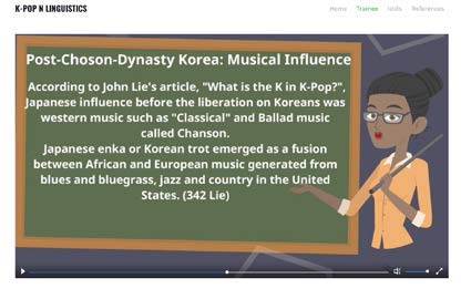 Figure 6. A screen shot of a student’s video that illustrates her use of scholarly content. Video shows an animation of a teacher standing at a chalkboard. On the chalkboard, there is text explaining the musical influences on Post-Choson-Dy- nasty Korea. (Permission to use this image was obtained from the student).